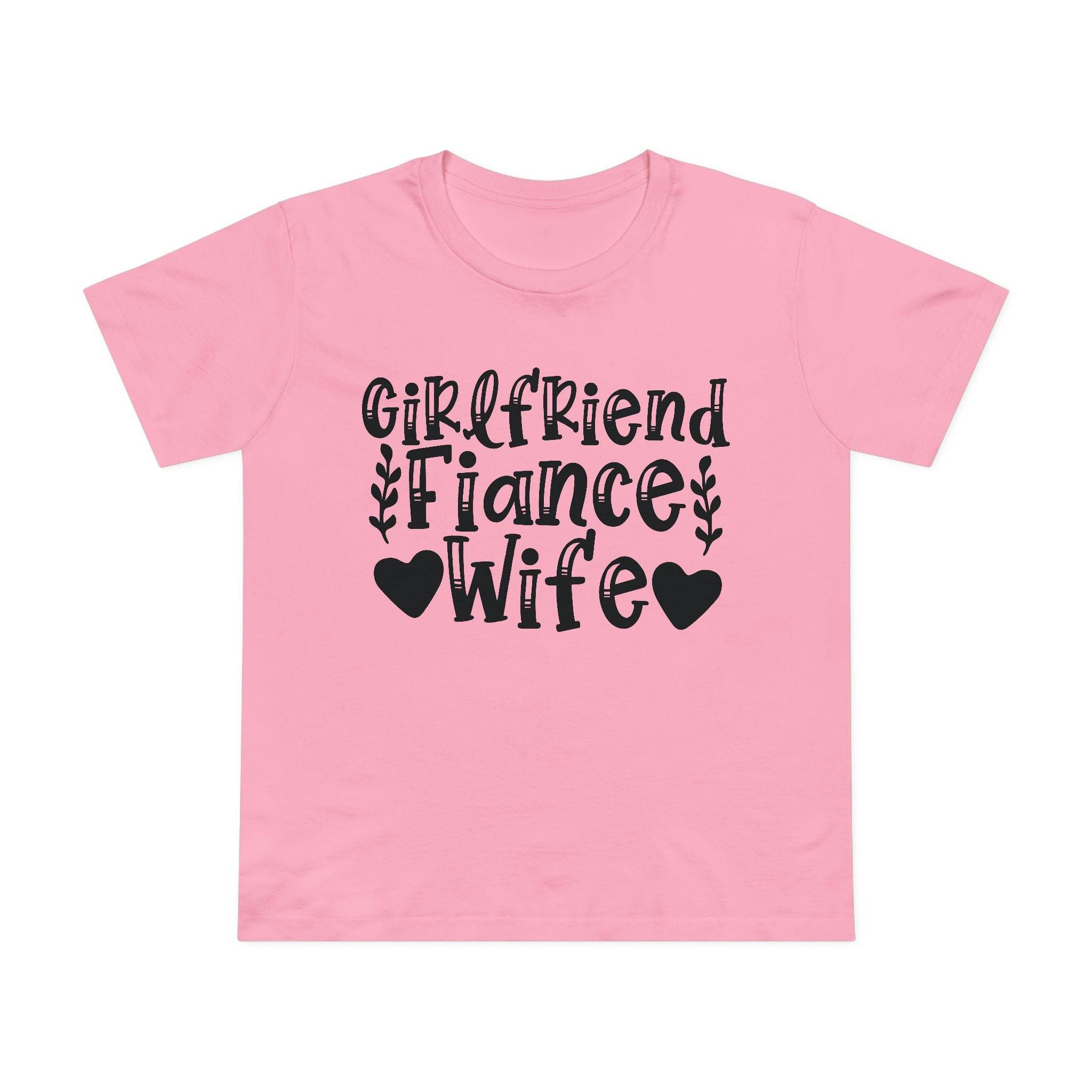 Pink short sleeve Printify eco-friendly women's relationship tee with black Girlfriend Fiance Wife design