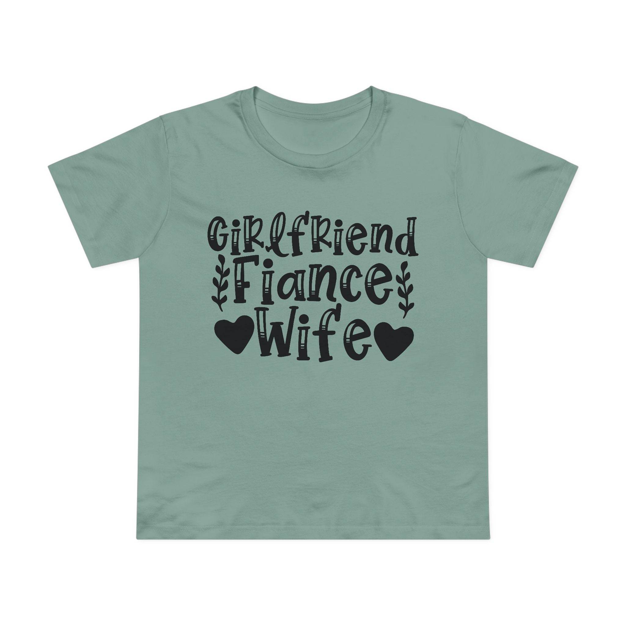 Printify sage green tee with black Girlfriend Fiance Wife text heart and leaf accents eco-friendly women's relationship tee