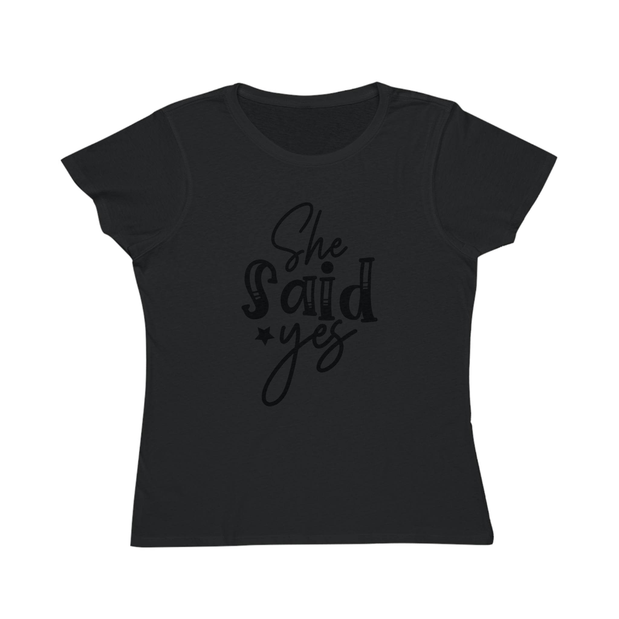 Printify black fitted tee with She Said Yes script print on sustainable fabric eco-friendly women's engagement shirt
