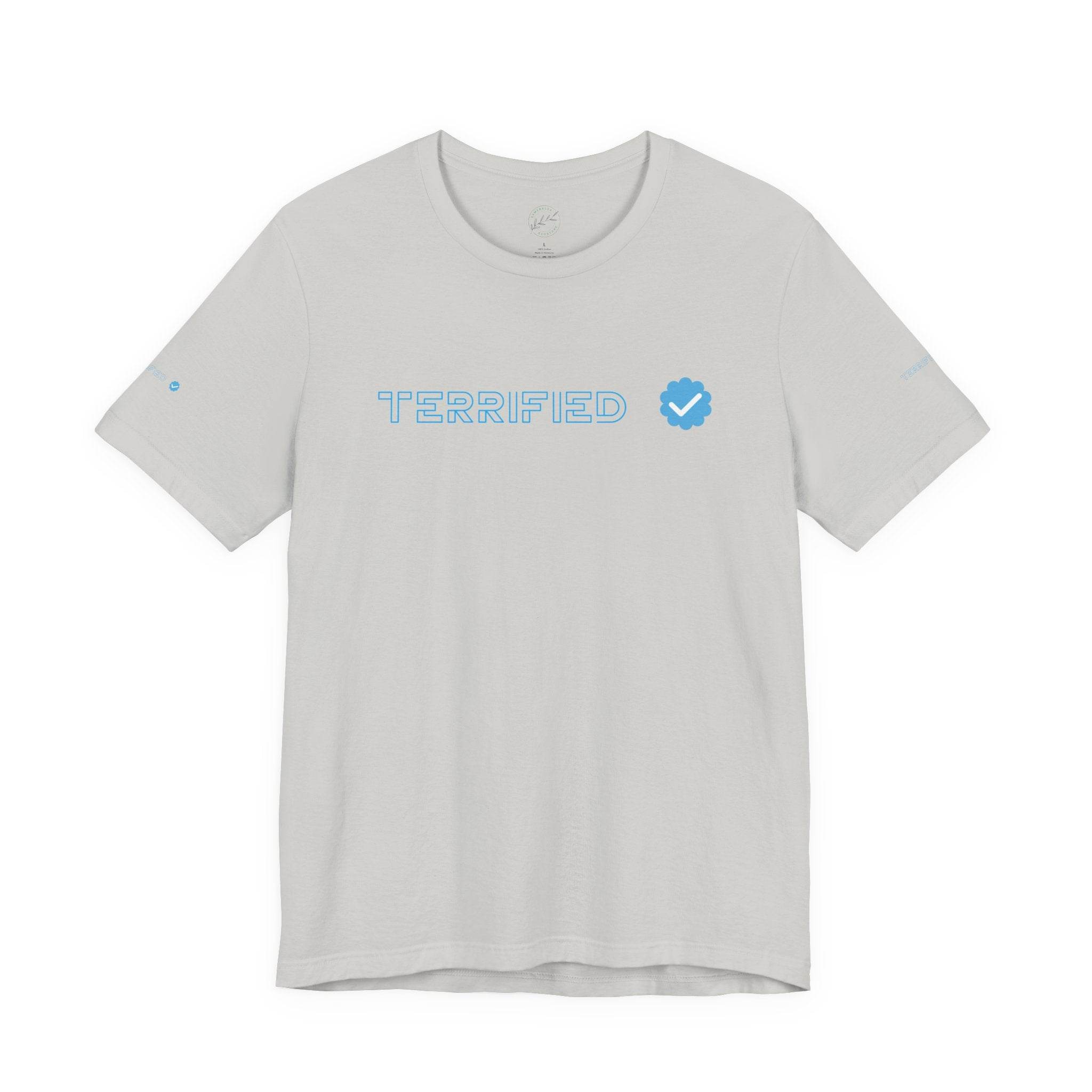 Light gray Printify T-shirt with blue text Terrified and a blue verified check mark graphic