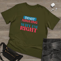I'm Right Unisex Deluxe T-Shirt - Esmeralda Ecostore