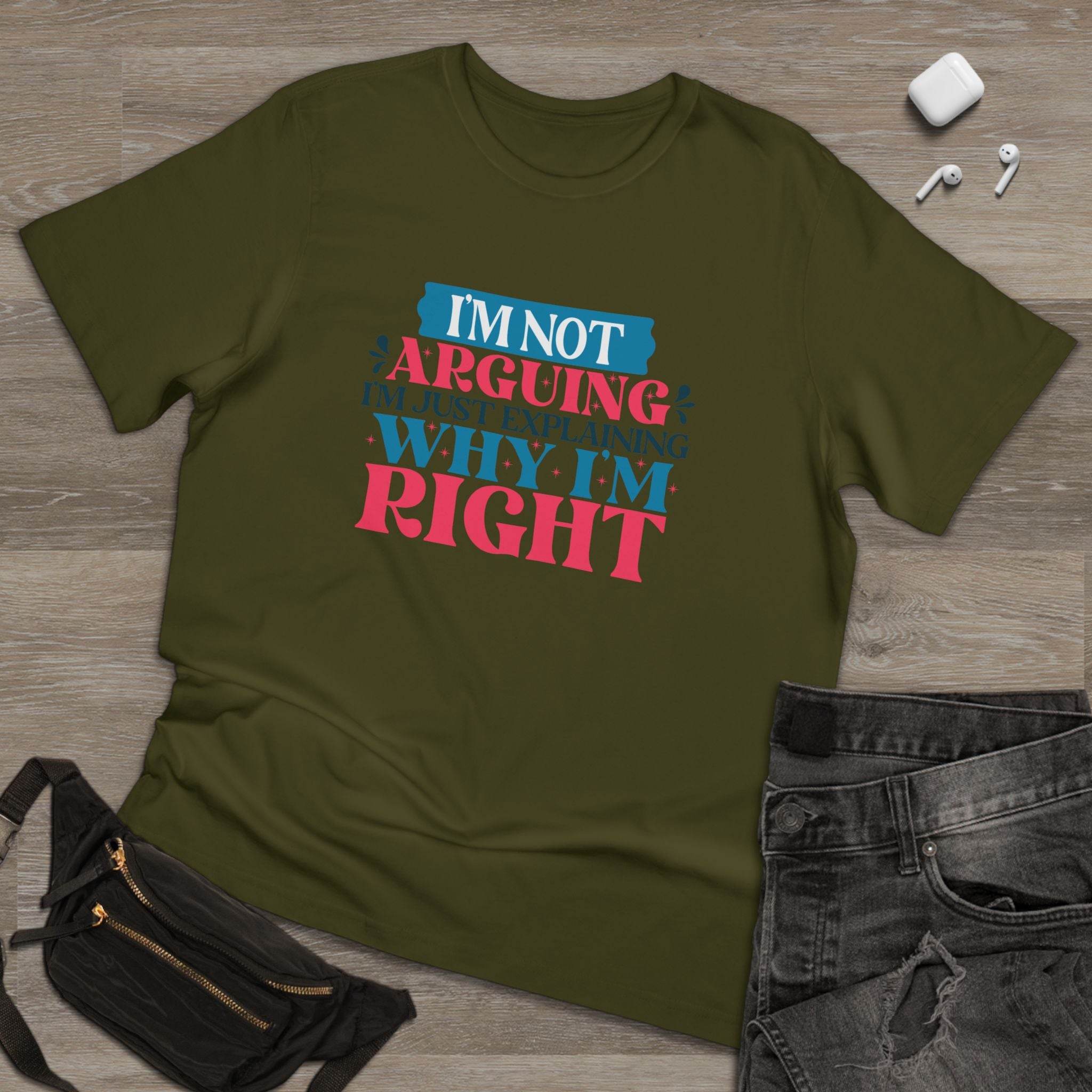I'm Right Unisex Deluxe T-Shirt - Esmeralda Ecostore