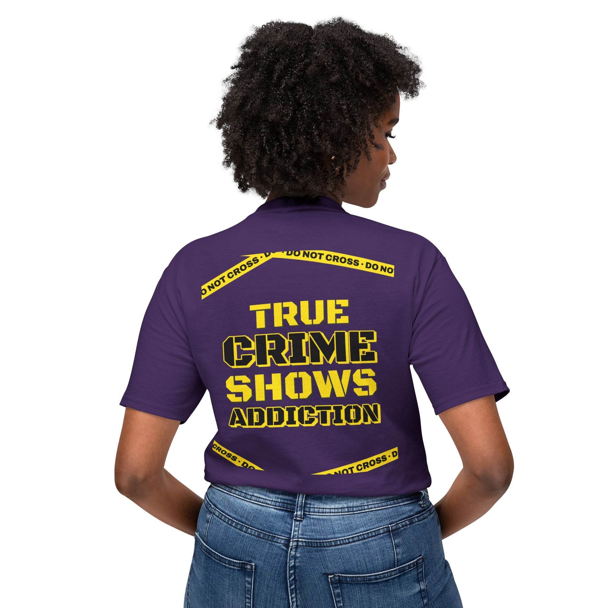 True Crime Shows Addiction Unisex HD Cotton™ T-Shirt - Esmeralda Ecostore