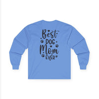 Best Dog Mom Ever Unisex Ultra Cotton Long Sleeve Tee