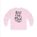 Best Dog Mom Ever Unisex Ultra Cotton Long Sleeve Tee