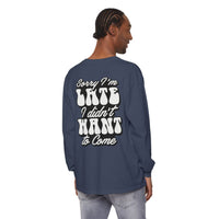 Sarcastic Unisex Garment-Dyed Long Sleeve T-Shirt - Esmeralda Ecostore