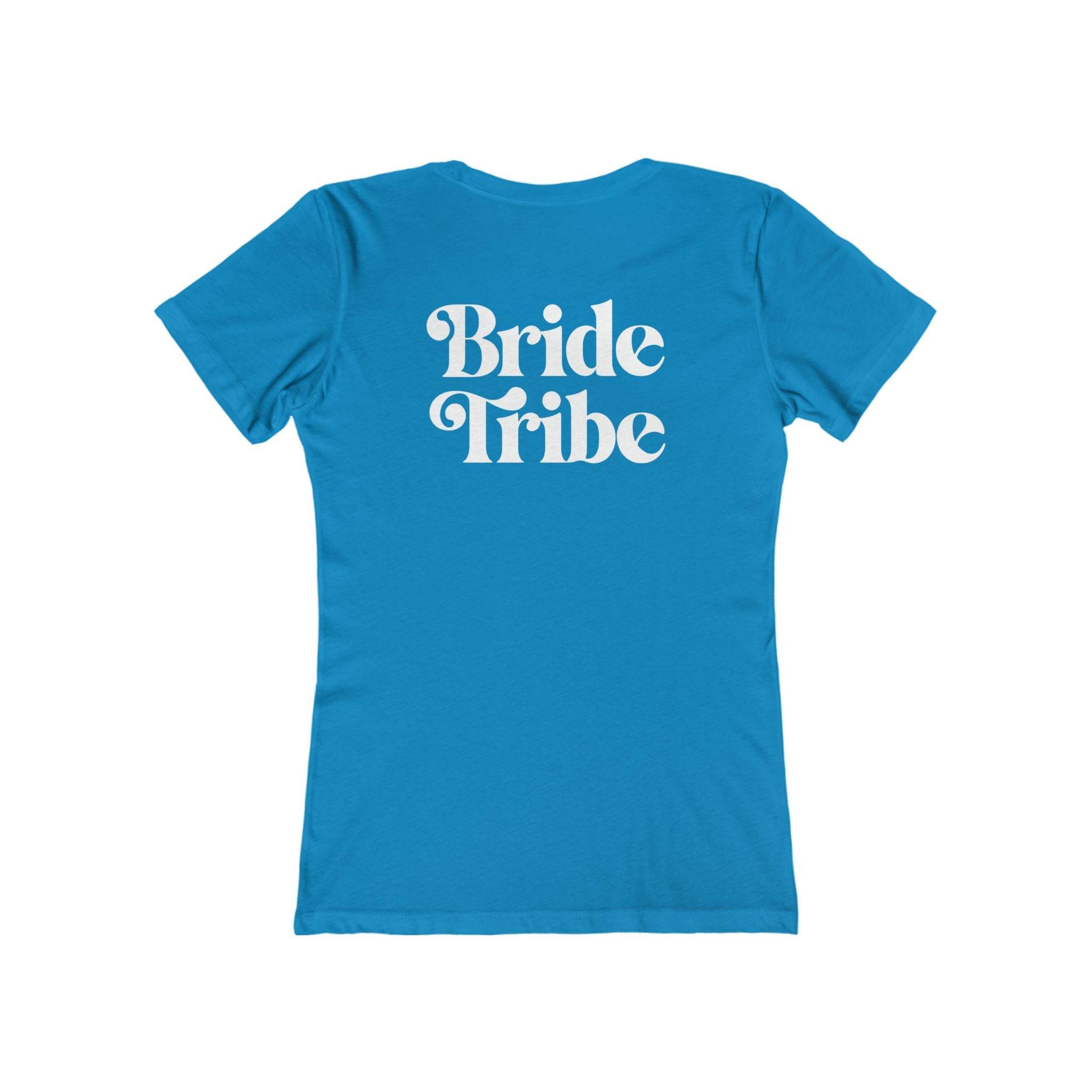 Bride Tribe The Boyfriend Tee for Women