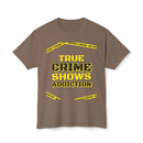 True Crime Shows Addiction Unisex HD Cotton™ T-Shirt - Esmeralda Ecostore