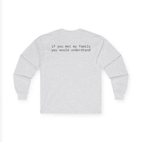 Family Unisex Ultra Cotton Long Sleeve Tee