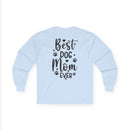 Best Dog Mom Ever Unisex Ultra Cotton Long Sleeve Tee