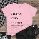 Mama's Names Eco-Friendly Women's Midweight Cotton Tee