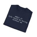 Playful Quote Unisex Softstyle T-Shirt