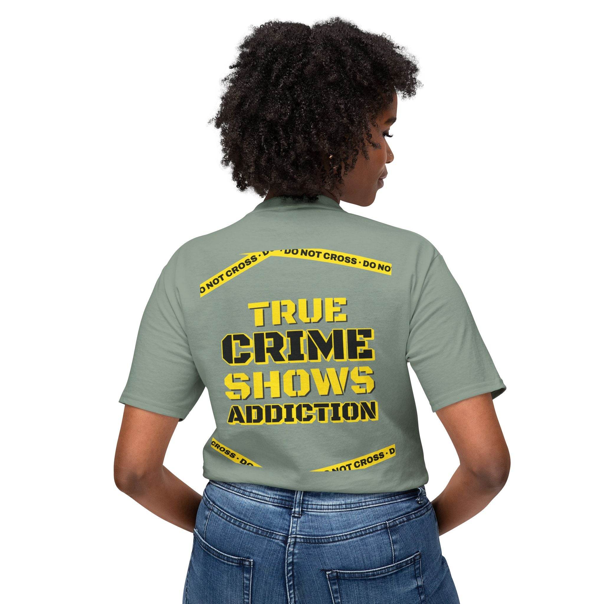 True Crime Shows Addiction Unisex HD Cotton™ T-Shirt - Esmeralda Ecostore