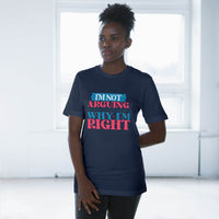 I'm Right Unisex Deluxe T-Shirt - Esmeralda Ecostore