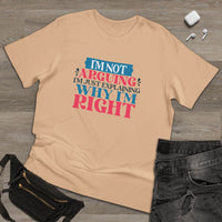 I'm Right Unisex Deluxe T-Shirt - Esmeralda Ecostore