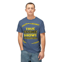 True Crime Shows Addiction Unisex HD Cotton™ T-Shirt - Esmeralda Ecostore
