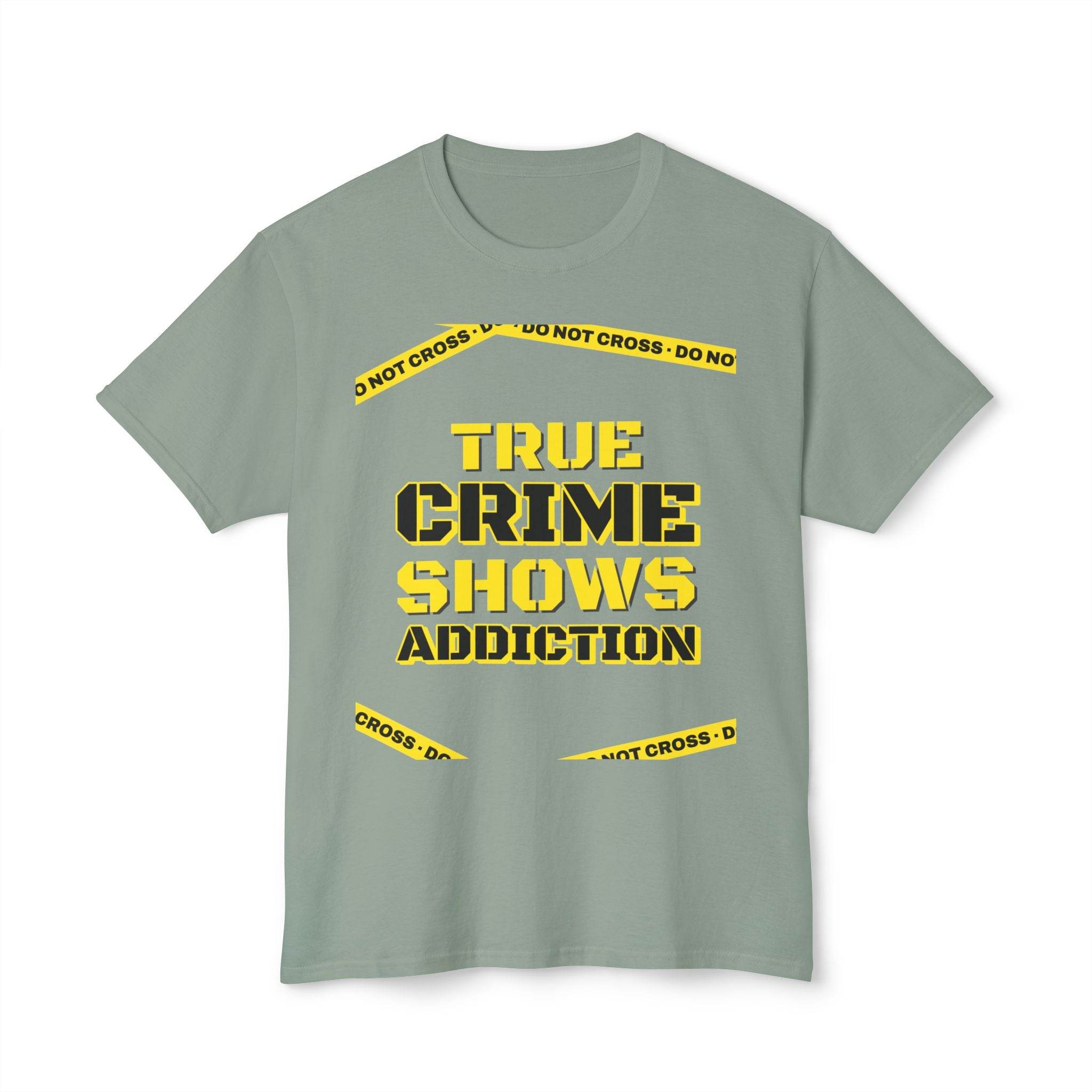 True Crime Shows Addiction Unisex HD Cotton™ T-Shirt - Esmeralda Ecostore