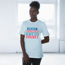 I'm Right Unisex Deluxe T-Shirt - Esmeralda Ecostore