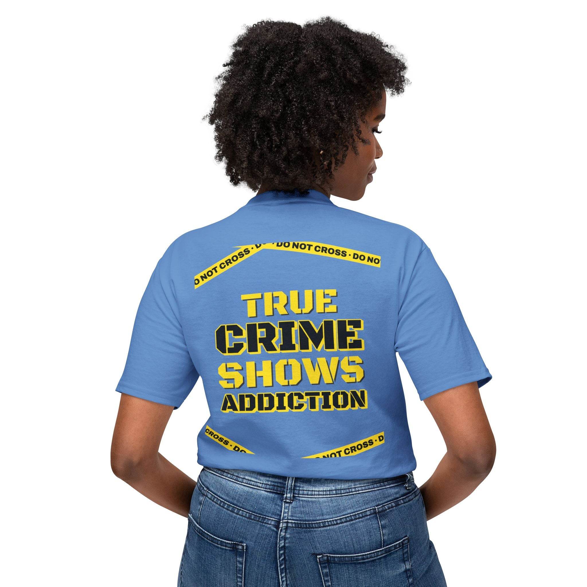 True Crime Shows Addiction Unisex HD Cotton™ T-Shirt - Esmeralda Ecostore