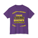 True Crime Shows Addiction Unisex HD Cotton™ T-Shirt - Esmeralda Ecostore