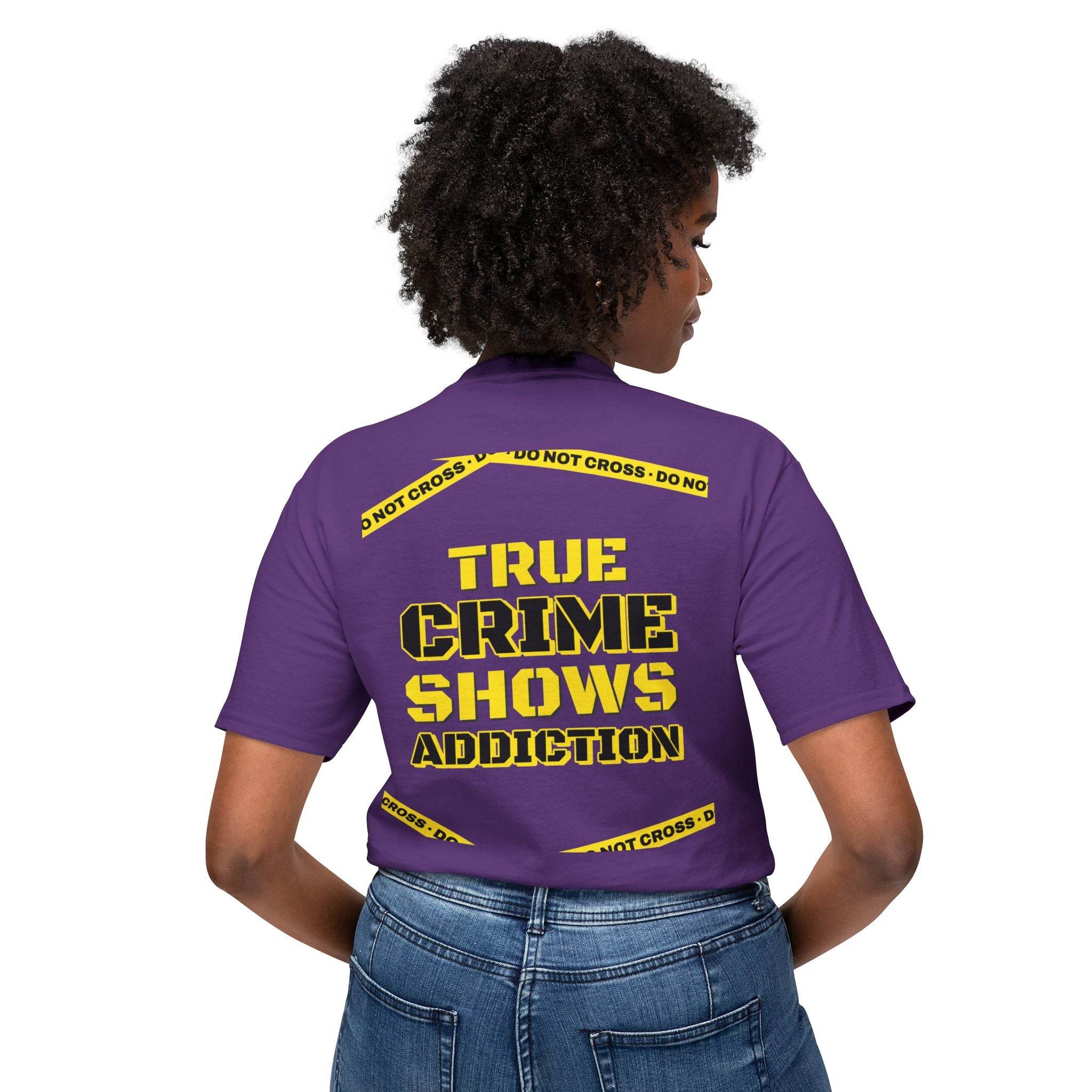True Crime Shows Addiction Unisex HD Cotton™ T-Shirt - Esmeralda Ecostore