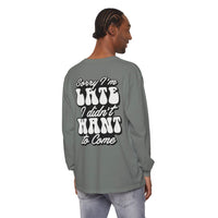 Sarcastic Unisex Garment-Dyed Long Sleeve T-Shirt - Esmeralda Ecostore