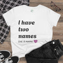 Mama's Names Eco-Friendly Women's Midweight Cotton Tee