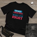 I'm Right Unisex Deluxe T-Shirt - Esmeralda Ecostore
