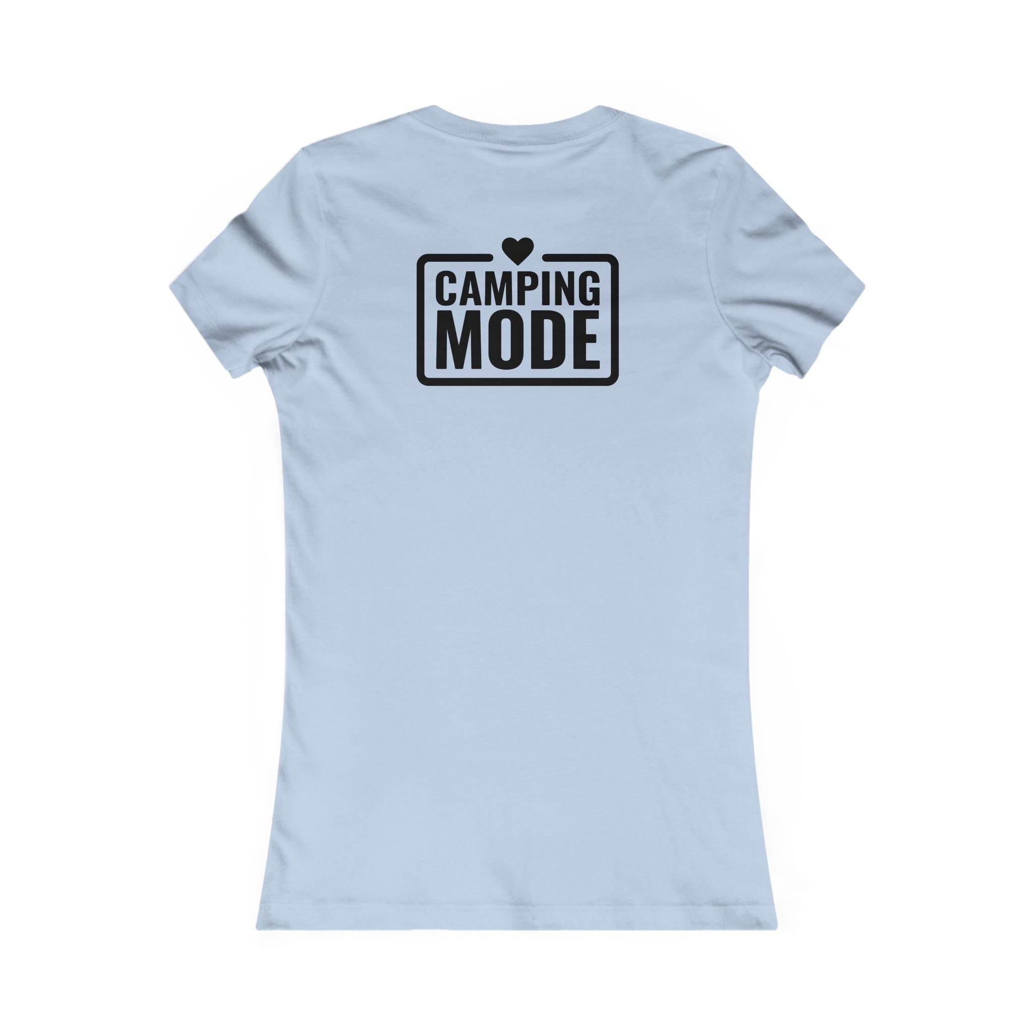 Camping Mode Women's Favorite Tee