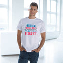 I'm Right Unisex Deluxe T-Shirt - Esmeralda Ecostore
