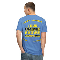 True Crime Shows Addiction Unisex HD Cotton™ T-Shirt - Esmeralda Ecostore