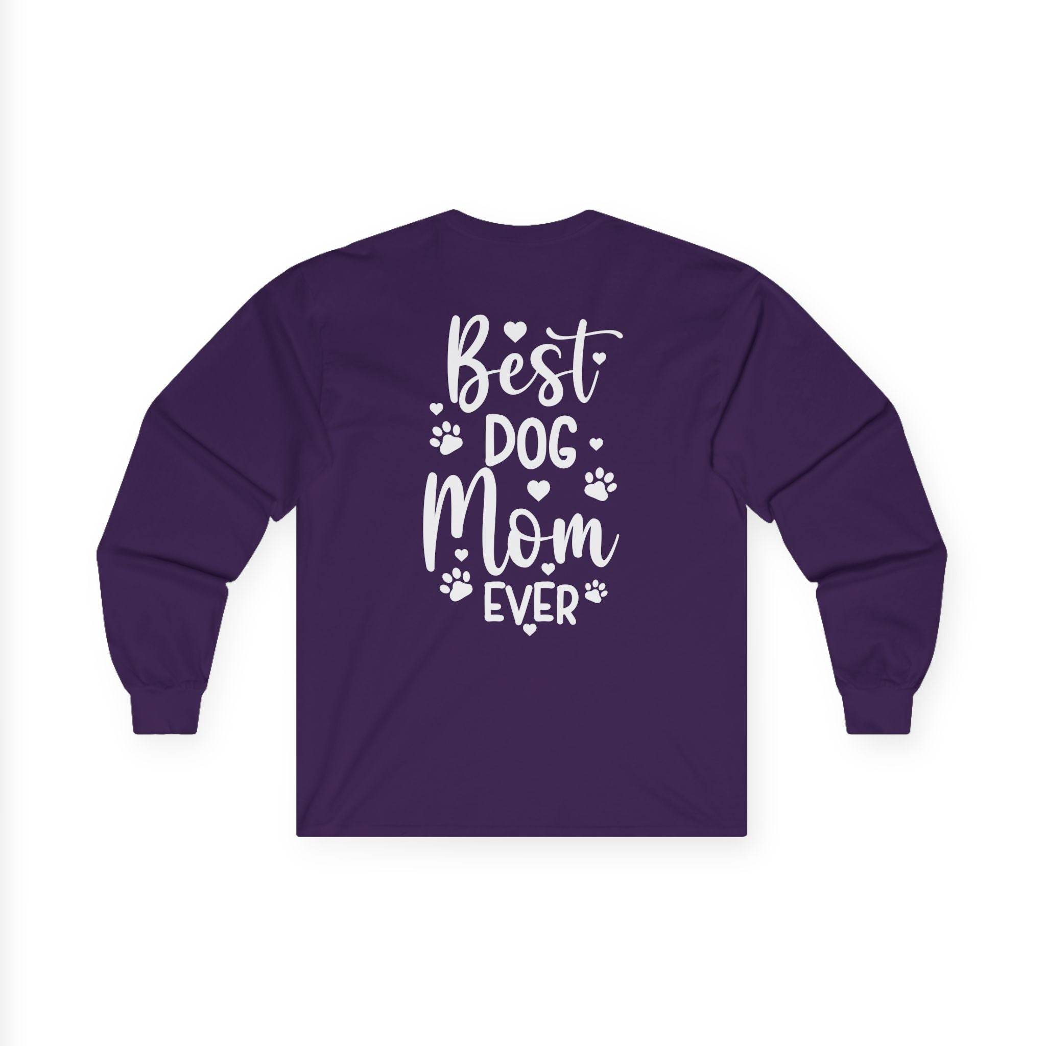Best Dog Mom Ever Unisex Ultra Cotton Long Sleeve Tee