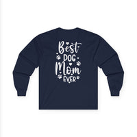Best Dog Mom Ever Unisex Ultra Cotton Long Sleeve Tee