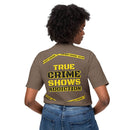 True Crime Shows Addiction Unisex HD Cotton™ T-Shirt - Esmeralda Ecostore
