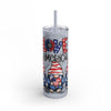 Love America Maars Maker Skinny Matte Tumbler