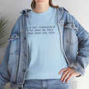 Funny Statement Unisex Heavy Cotton Tee