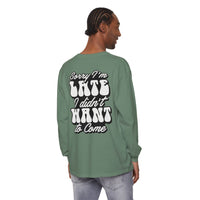 Sarcastic Unisex Garment-Dyed Long Sleeve T-Shirt - Esmeralda Ecostore