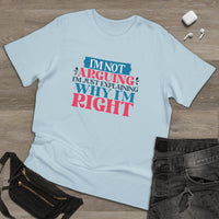 I'm Right Unisex Deluxe T-Shirt - Esmeralda Ecostore