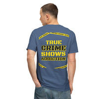 True Crime Shows Addiction Unisex HD Cotton™ T-Shirt - Esmeralda Ecostore