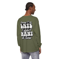 Sarcastic Unisex Garment-Dyed Long Sleeve T-Shirt - Esmeralda Ecostore