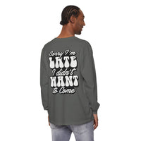 Sarcastic Unisex Garment-Dyed Long Sleeve T-Shirt - Esmeralda Ecostore