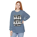 Sarcastic Unisex Garment-Dyed Long Sleeve T-Shirt - Esmeralda Ecostore