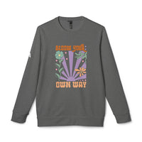 Printify gray sweatshirt with colorful floral graphic and bloom your own way text eco-friendly sweatshirts for men and women