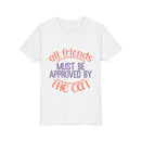 All Friends must be Approved by the Cat Youth Short Sleeve Tee