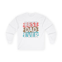 White long-sleeve shirt featuring the phrase best dad ever in colorful graphics for proud fathers