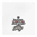 Printify sustainable kitchen towels with You Know What I Like About People Their Dogs text and paw print design