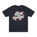 Busy doing Nothing Unisex Classic Tee