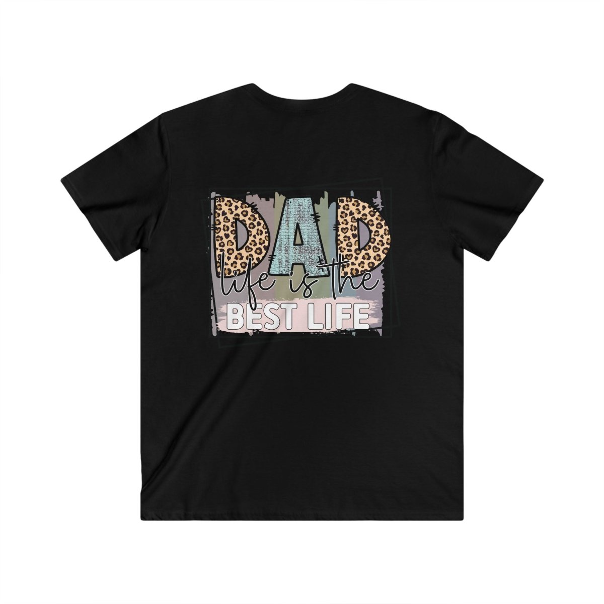 Dad Life is the Best Life Men's Fitted V - Neck Short Sleeve Tee