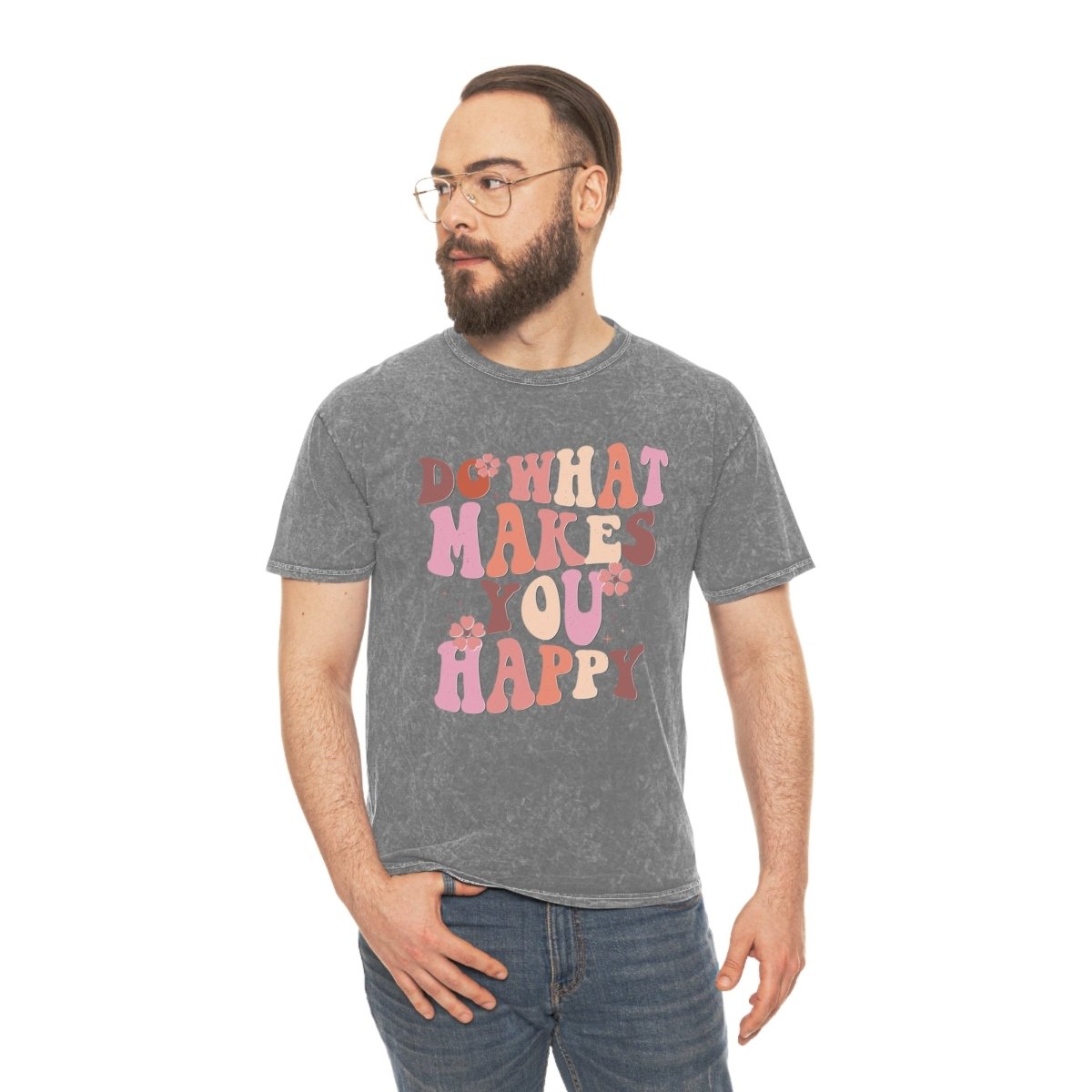 Do What Makes You Happy Unisex Mineral Wash T-Shirt