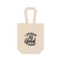 Printify beige double wine tote bag with I deserve all good things text design